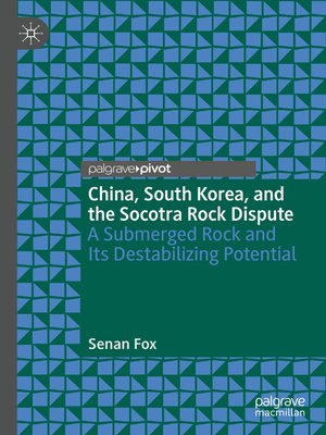 cover image of China, South Korea, and the Socotra Rock Dispute